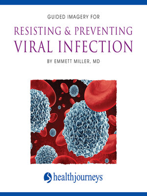 cover image of Guided Imagery for Resisting & Preventing Viral Infection